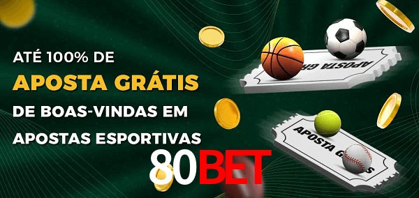 80Bet Ate 100% de Aposta Gratis